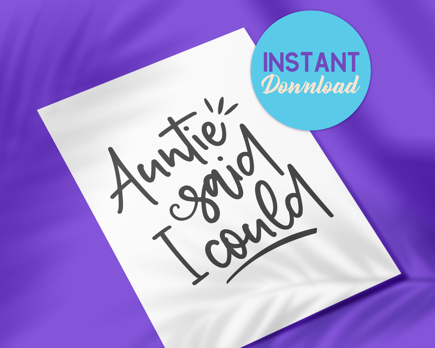 SVG - Auntie Said I Could